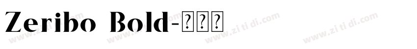Zeribo Bold字体转换